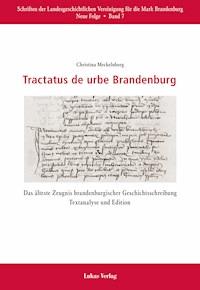 Tractatus de urbe Brandenburg - Christina Meckelnborg - E-Book