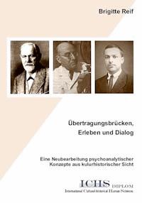 Übertragungsbrücken, Erleben und Dialog - Brigitte Reif - E-Book
