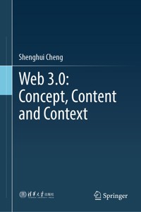 Web 3.0: Concept, Content and Context - Shenghui Cheng - E-Book