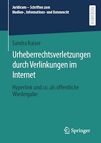 Urheberrechtsverletzungen durch Verlinkungen im Internet - Sandra Kaiser - E-Book