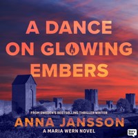 A Dance on Glowing Embers - Anna  Jansson - Hörbuch