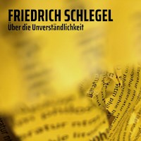 Über die Unverständlichkeit - Friedrich Schlegel - Hörbuch