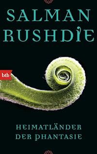 Heimatländer der Phantasie - Salman Rushdie - E-Book