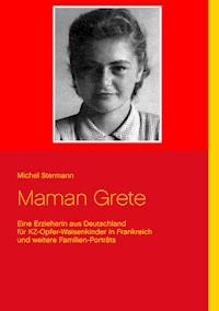 Maman Grete - Michel Stermann - E-Book
