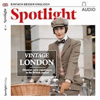 Englisch lernen Audio - Vintage London - Spotlight Verlag - Hörbuch