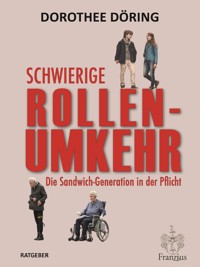 Schwierige Rollenumkehr - Dorothee Döring - E-Book