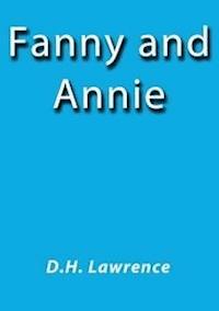 Fanny and Annie - D.H. Lawrence - E-Book