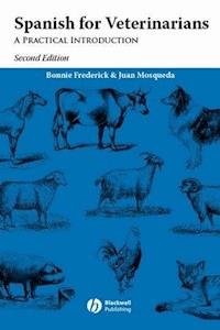 Spanish for Veterinarians - Bonnie Frederick - E-Book