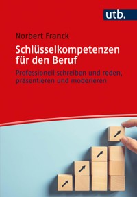 Schlüsselkompetenzen für den Beruf - Norbert Franck - E-Book
