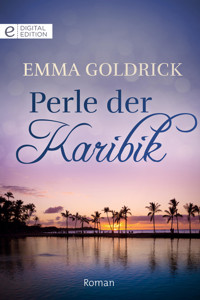 Perle der Karibik - Emma Goldrick - E-Book