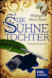 Die Sühnetochter - Hildegard Burri-Bayer - E-Book