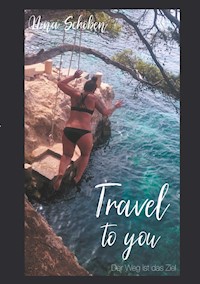 Travel to you - Nina Schöben - E-Book