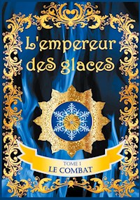 L'empereur des glaces - Valérie Guillaume - E-Book