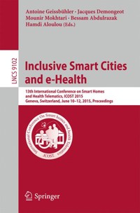 Inclusive Smart Cities and e-Health - - E-Book