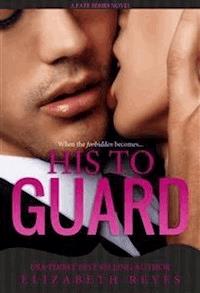His To Guard - Elizabeth Reyes - E-Book
