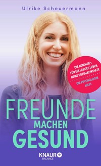 Freunde machen gesund - Ulrike Scheuermann - E-Book