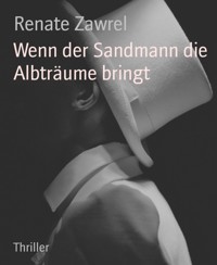 Wenn der Sandmann die Albträume bringt - Renate Zawrel - E-Book