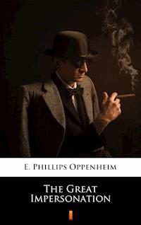 The Great Impersonation - E. Phillips Oppenheim - E-Book