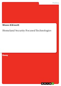Homeland Security Focused Technologies - Moses Kibiwott - E-Book