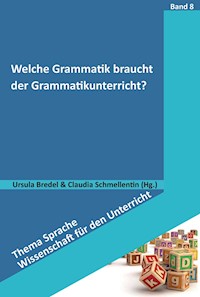 Welche Grammatik braucht der Grammatikunterricht? -  - E-Book