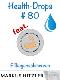 Health-Drops #080 - Markus Hitzler - E-Book