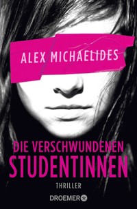 Die verschwundenen Studentinnen - Alex Michaelides - E-Book