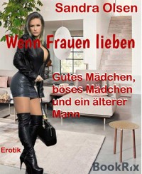 Wenn Frauen lieben - Sandra Olsen - E-Book