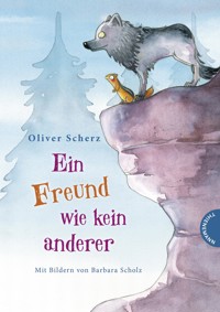 Ein Freund wie kein anderer: Ein Freund wie kein anderer - Oliver Scherz - E-Book