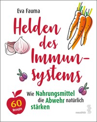 Helden des Immunsystems - Eva Fauma - E-Book