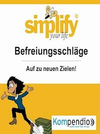 simplify your life - einfacher und glücklicher leben - Werner und Marion Küstenmacher - E-Book