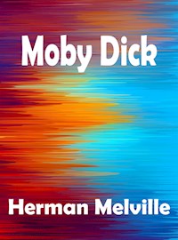 Moby Dick - Herman Melville. - E-Book