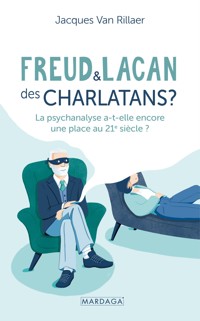 Freud et Lacan, des charlatans ? - Jacques Van Rillaer - E-Book