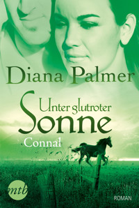 Unter glutroter Sonne: Connal - Diana Palmer - E-Book