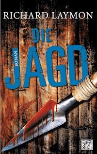 Die Jagd - Richard Laymon - E-Book