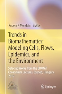 Trends in Biomathematics: Modeling Cells, Flows, Epidemics, and the Environment -  - E-Book