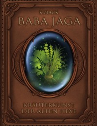 Baba Jaga - K. Ziack - E-Book