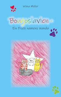 Bougoslavien 11 - Wilma Müller - E-Book