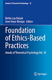 Foundation of Ethics-Based Practices - - E-Book