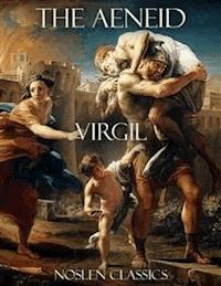 The Aeneid (Noslen Classics) - Virgil - E-Book