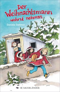 Der Weihnachtsmann wohnt nebenan - Daniela Dammer - E-Book