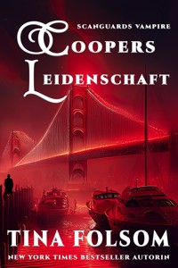 Coopers Leidenschaft - Tina Folsom - E-Book