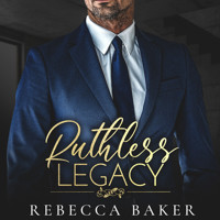 Ruthless Legacy - Rebecca Baker - Hörbuch