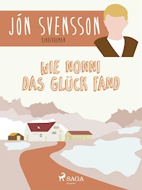 Wie Nonni das Glück fand - Jón Svensson - E-Book