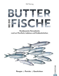 Butter bei die Fische! - Ralf Niemzig - E-Book