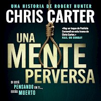 Una mente perversa - Chris Carter - Hörbuch