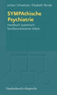 SYMPAthische Psychiatrie - Jochen Schweitzer - E-Book