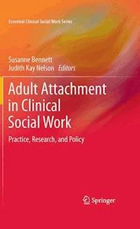 Adult Attachment in Clinical Social Work - - E-Book