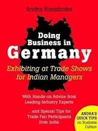 Doing Business in Germany : Exhibiting at Trade Shows for Indian Managers - Andra Riemhofer - E-Book