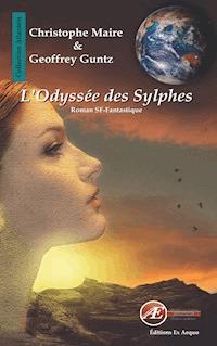 L'Odyssée des Sylphes - Christophe Maire - E-Book