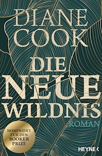 Die neue Wildnis - Diane Cook - E-Book